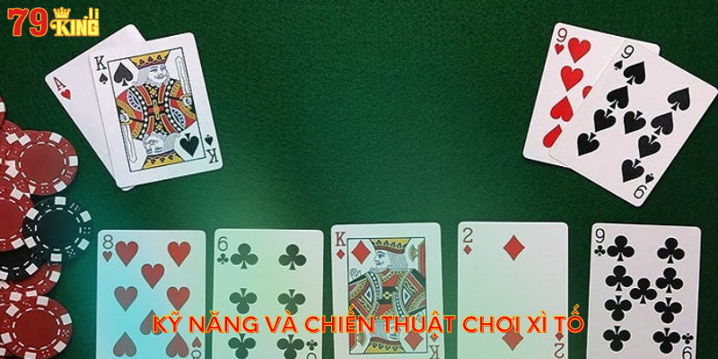 ky-nang-va-chien-thuat-choi-xi-to