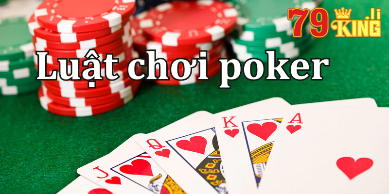 Luật chơi poker dễ dàng 