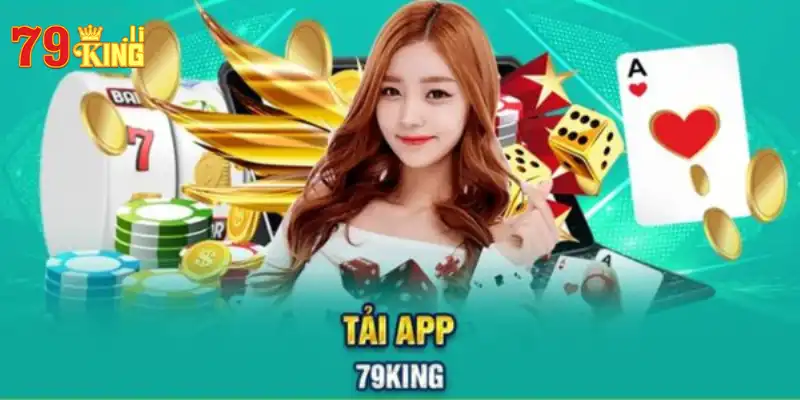 Hướng dẫn tải app 79KING về điện thoại