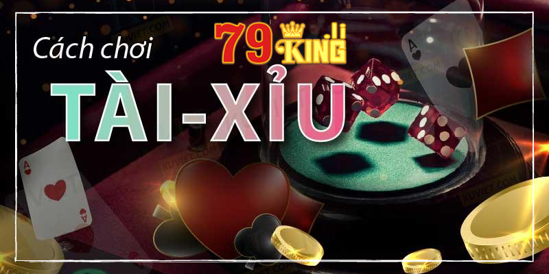 Chơi tài xỉu chỉ đặt 1 cửa duy nhất 